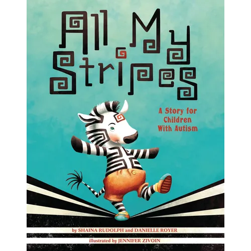 All My Stripes: A Story for Children with Autism - Hardcover