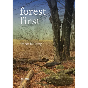 Forest First: Timber Building - Paperback