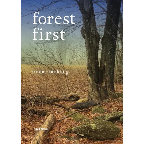 Forest First: Timber Building - Paperback