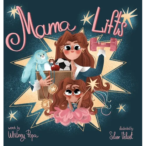 Mama Lifts - Hardcover