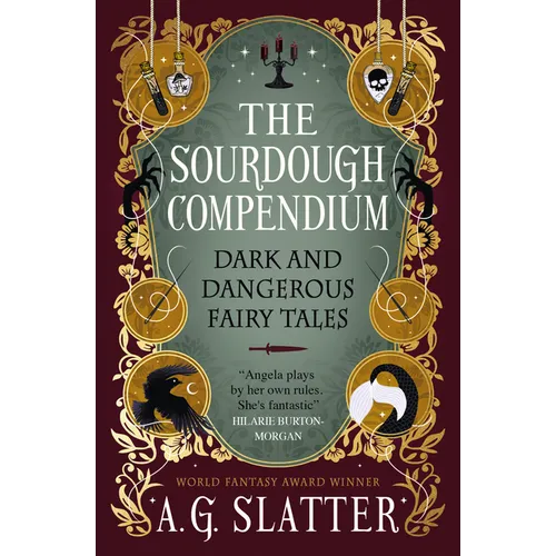 The Sourdough Compendium: Dark and Dangerous Fairy Tales - Paperback