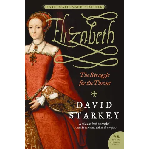 Elizabeth: The Struggle for the Throne - Paperback