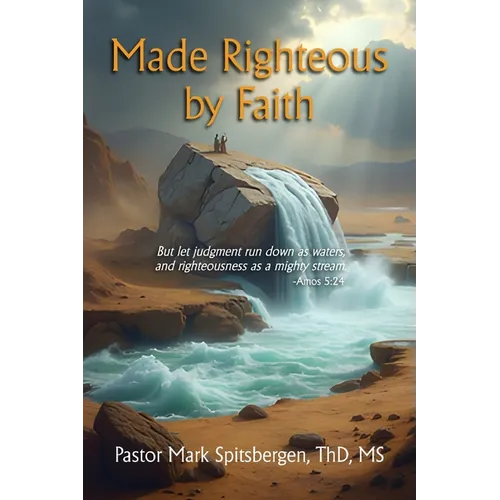 Made Righteous by Faith - Paperback