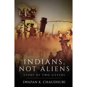 Indians, Not Aliens - Story of Two Sisters - Paperback