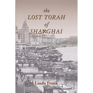The Lost Torah of Shanghai - Paperback