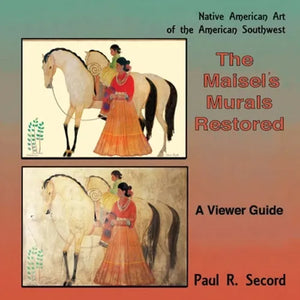 The Maisel's Murals Restored: Native American Art of the American Southwest - Paperback