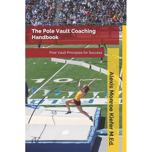The Pole Vault Coaching Handbook - Paperback