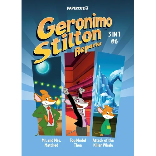 Geronimo Stilton Reporter 3 in 1 Vol. 6 - Paperback