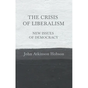 The Crisis of Liberalism - New Issues of Democracy - Paperback