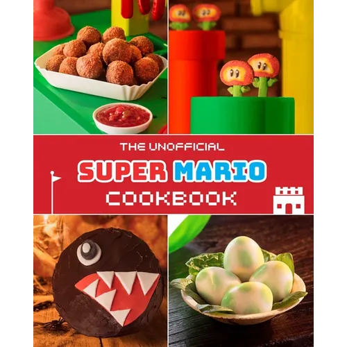 The Unofficial Super Mario Cookbook - Hardcover