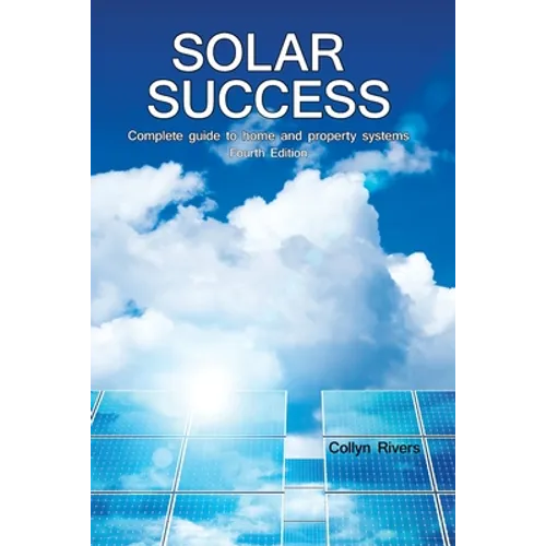Solar Success: ♦ Homes ♦ Cabins ♦ RVs ♦ - Paperback