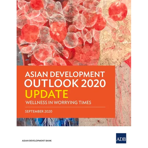 Asian Development Outlook 2020 Update: Wellness in Worrying Times - Paperback