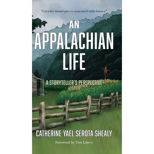 An Appalachian Life: A Storyteller's Perspective