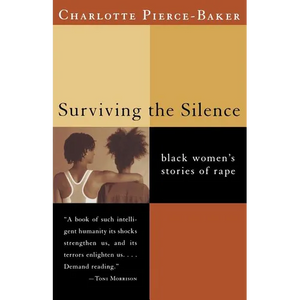 Surviving the Silence: Black Women's Stories of Rape - Paperback