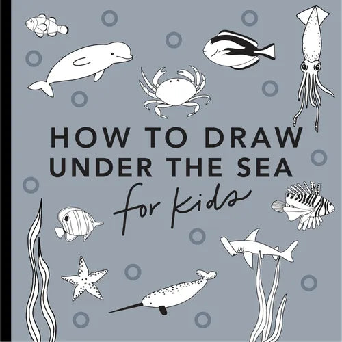 Under the Sea: How to Draw Books for Kids with Dolphins, Mermaids, and Ocean Animals - Paperback