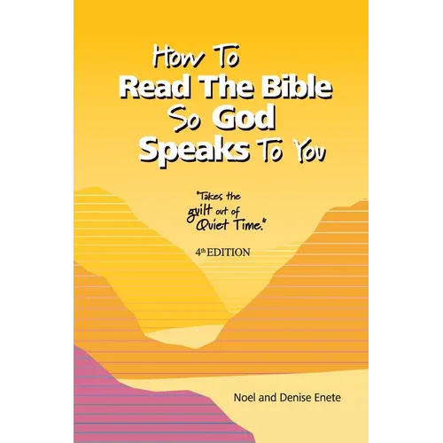 How To Read The Bible So God Speaks To You - Paperback