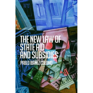 The New Law of State Aid and Subsidies - Hardcover