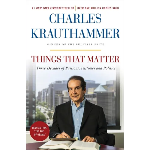 Things That Matter: Three Decades of Passions, Pastimes and Politics - Paperback