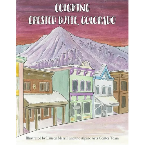 Coloring Crested Butte, Colorado - Paperback