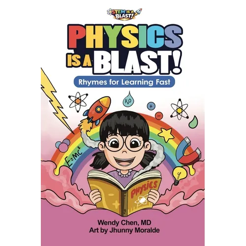 Physics Is A Blast: Rhymes for Learning Fast - Paperback
