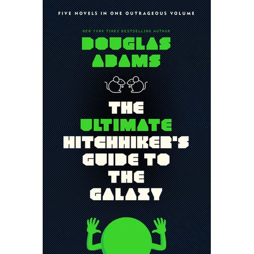 The Ultimate Hitchhiker's Guide to the Galaxy: Five Novels in One Outrageous Volume - Paperback