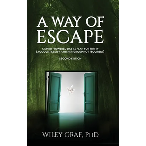 A Way of Escape: A Spirit-Powered Battle Plan for Purity (Accountability Partner/Group Not Required!) Second Edition - Hardcover