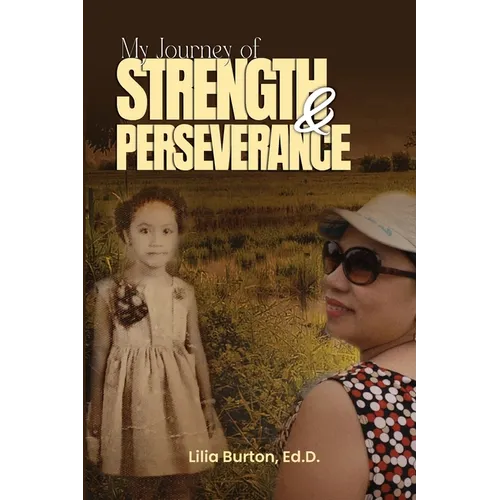 My Journey of Strength and Perseverance - Paperback