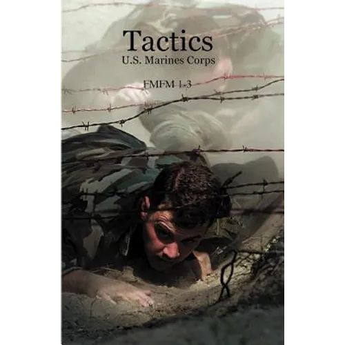 Tactics: U.S. Marines Corps FMFM 1-3 - Paperback