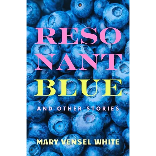 Resonant Blue and Other Stories - Paperback