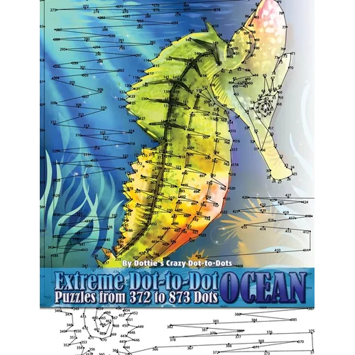 Extreme Dot-to-Dot Ocean Puzzles from 372 to 873 Dots - Paperback