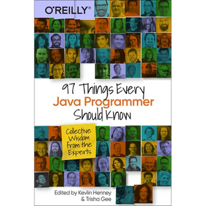 97 Things Every Java Programmer Should Know: Collective Wisdom from the Experts - Paperback