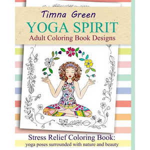 yoga spirit: Stress Relief Coloring Book: yoga poses surrounded with nature and beauty - Paperback