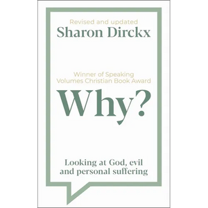 Why?: Looking at God, Evil & Personal Suffering - Paperback