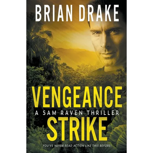 Vengeance Strike: A Sam Raven Thriller - Paperback