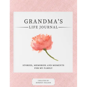 Grandma's Life Journal: Stories, Memories and Moments for My Family A Guided Memory Journal to Share Grandma's Life - Paperback