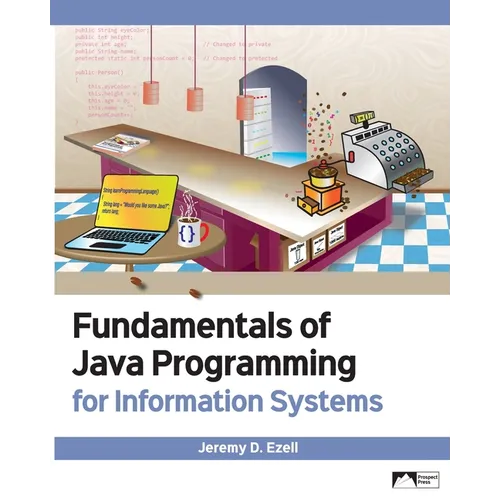 Fundamentals of Java Programming for Information Systems - Paperback