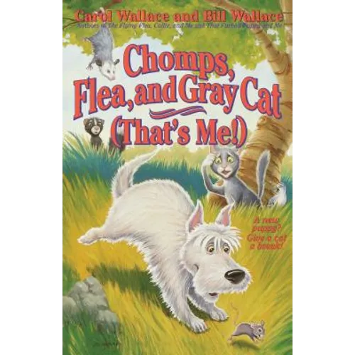 Chomps, Flea, and Gray Cat (That's Me!) - Paperback