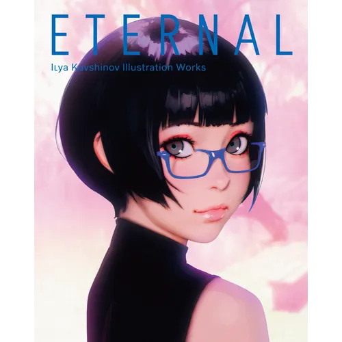 Eternal: Ilya Kuvshinov Illustration Works - Paperback