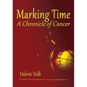 Marking Time; A Chronicle of Cancer - Paperback