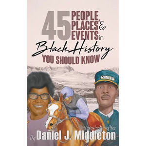 45 People, Places, and Events in Black History You Should Know: Historical Profiles - Hardcover