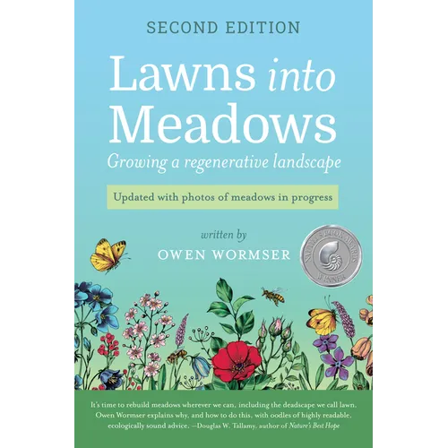 Lawns Into Meadows, 2nd Edition: Growing a Regenerative Landscape - Paperback