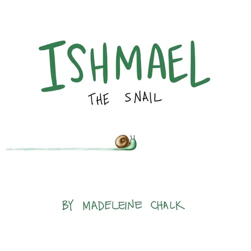 Ishmael The Snail - Hardcover