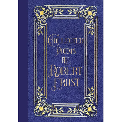 Poems of Robert Frost (Masterpiece Library Edition) - Hardcover