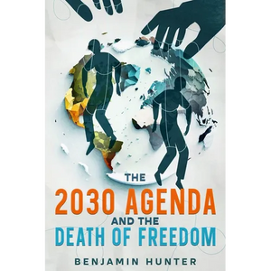 The 2030 Agenda and the Death of Freedom - Paperback