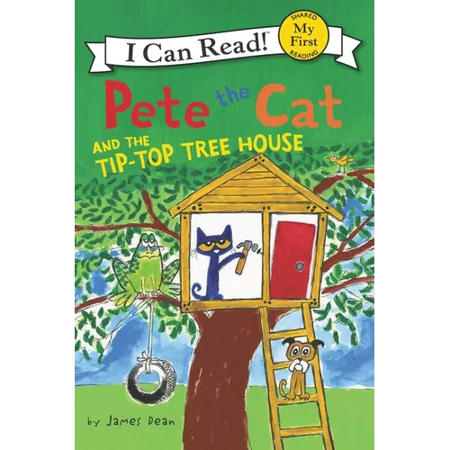 Pete the Cat and the Tip-Top Tree House - Hardcover