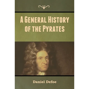 A General History of the Pyrates - Paperback