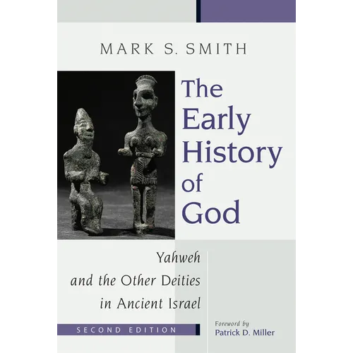 The Early History of God: Yahweh and the Other Deities in Ancient Israel - Paperback