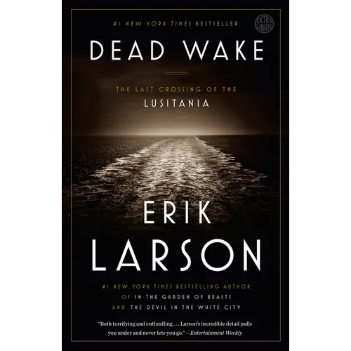 Dead Wake: The Last Crossing of the Lusitania - Paperback
