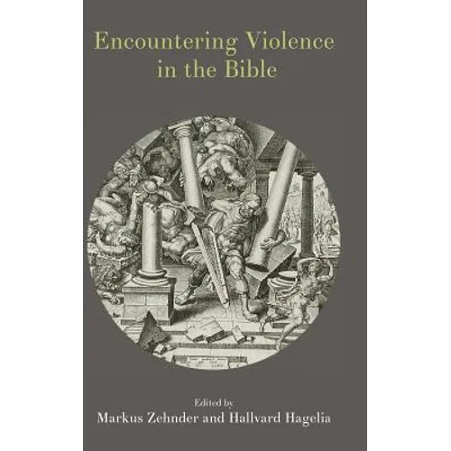 Encountering Violence in the Bible - Hardcover