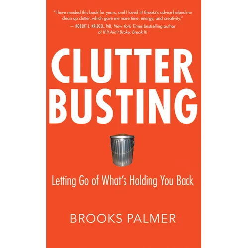 Clutter Busting: Letting Go of What's Holding You Back - Paperback